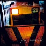 Album-Cover von Johnny Summervilles „Still On My Mind“ (2013).