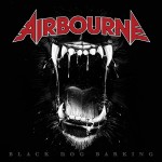 Album-Cover von Airbournes „Black Dog Barking“ (2013).
