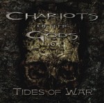 Album-Cover von Chariots Of The Gods’ „Tides of War“ (2013).